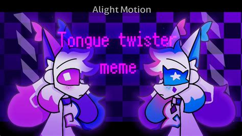 Tongue twister meme (B-day gift for @KittydogCrystal ) - YouTube