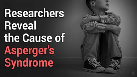 Researchers Reveal the Cause of Asperger's Syndrome - Icetruck.tv