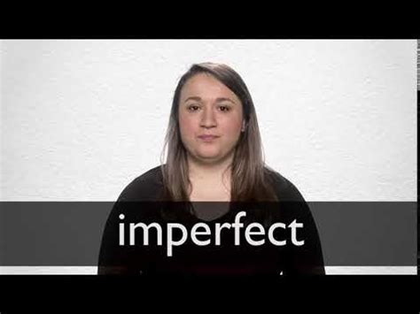 IMPERFECT definition and meaning | Collins English Dictionary