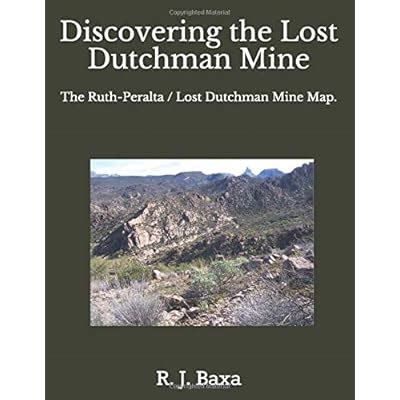 Buy Discovering The Lost Dutchman Mine: The Ruth-Peralta Lost Dutchman Mine Map. Paperback ...