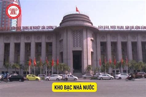 Kho bạc Nhà nước là cơ quan độc lập hay là cơ quan trực thuộc Bộ nào? Kho bạc Nhà nước được tổ ...