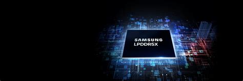 LPDDR5X | DRAM | Samsung Semiconductor Global