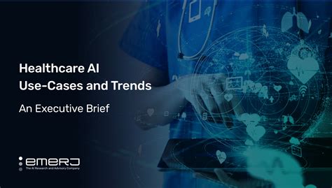 Healthcare AI Use Cases and Trends – An Executive Brief | Emerj Artificial Intelligence Research