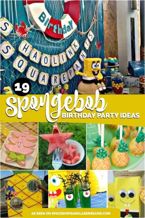 19 SpongeBob SquarePants Birthday Party Ideas - Spaceships and Laser Beams