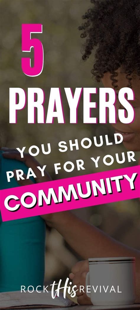 Prayers To Pray For Your Community — t.His | Rock This Revival | Learning to pray, Prayers of ...