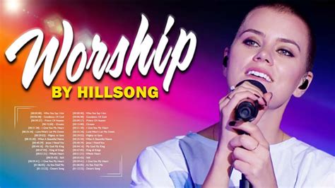 Top Worship Songs of ALL TIME! Best Of Hillsong Worship~ Playlist Hillsong Praise & Worship ...