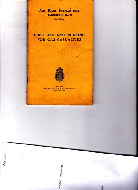 First Aid and Nursing for Gas Casualties. Air Raid Precautions Handbook ...