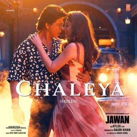 Chaleya (From "Jawan") Lyrics - Chaleya (From "Jawan") - Only on JioSaavn