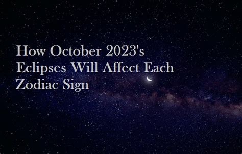 How October 2023's Eclipses Will Affect Each Zodiac Sign - QuintDaily