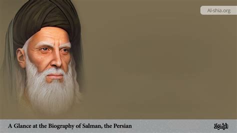 A Glance at the Biography of Salman, the Persian - Al-Shia