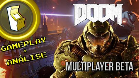 DOOM (2016) Multiplayer Open BETA GAMEPLAY + ANÁLISE (PS4) - YouTube