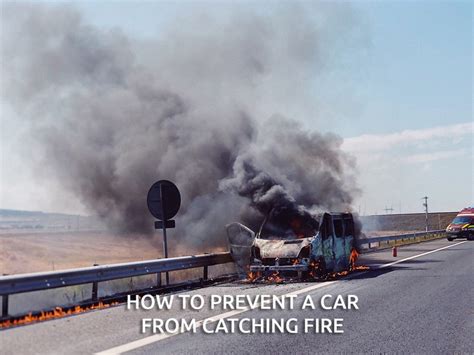 Safety Measures To Prevent Car Fire Accidents | OneClickDrive