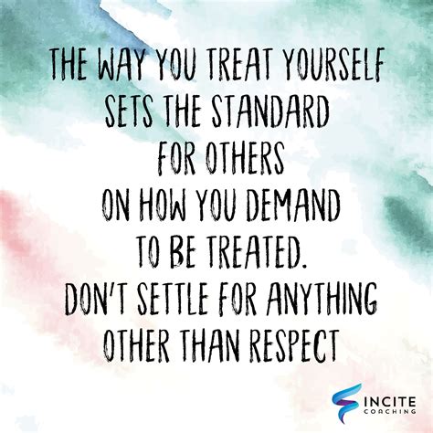 Respect Yourself If You Want To Be Respected - Incite Coaching