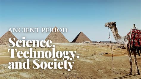 Science, Technology, and Society 1 - Antecedents in the Ancient Period ...