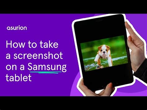 How to take a screenshot on a Samsung tablet | Asurion