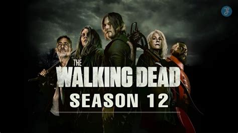 The Walking Dead Season 12 Cast, Plot, and Latest Updates