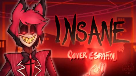 INSANE - ALASTOR | HAZBIN HOTEL CANCIÓN | Cover Español Latino 😈🎙️🔥 ...