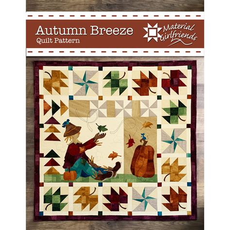 Autumn Breeze Quilt Pattern | Material Girlfriends Patterns