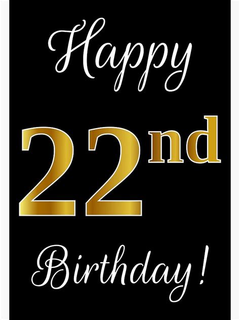 "Elegant, Faux Gold Look Number, "Happy 22nd Birthday!" (Black Background)" Poster for Sale by ...