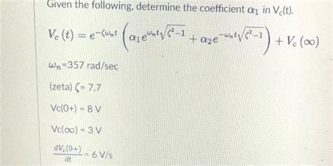 Solved Given the following, determine the coefficient α1 in | Chegg.com