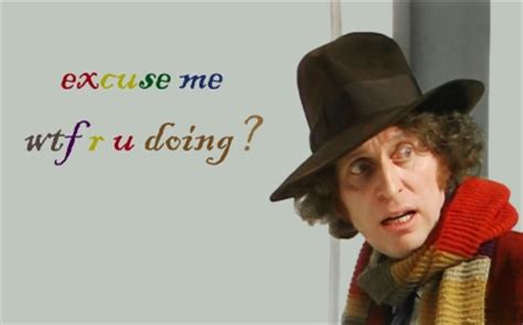 Tom Baker Dr Who Quotes. QuotesGram