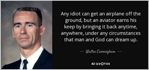 TOP 11 QUOTES BY WALTER CUNNINGHAM | A-Z Quotes