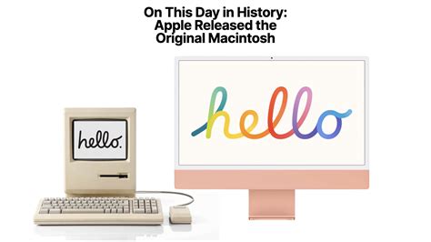 On This Day in History: Apple Released The Original Macintosh