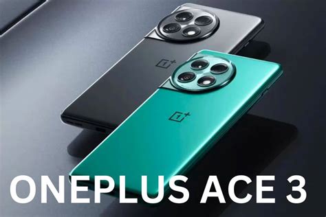 OnePlus Ace 3 : Spécifications et Design Attendus