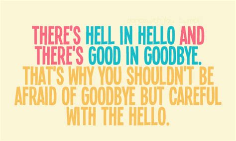 Hello Goodbye Quotes. QuotesGram