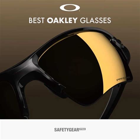 Best Oakley Glasses | Safety Gear Pro