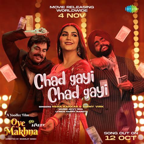 Poster of the first Song "Chad Gayi Chad Gayi" from the movie Oye Makhna Released Today | APN News