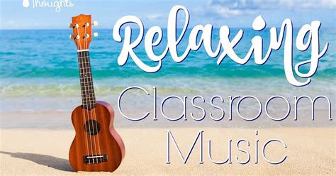 Relaxing Classroom Music for Independent Work | 3rd Grade Thoughts