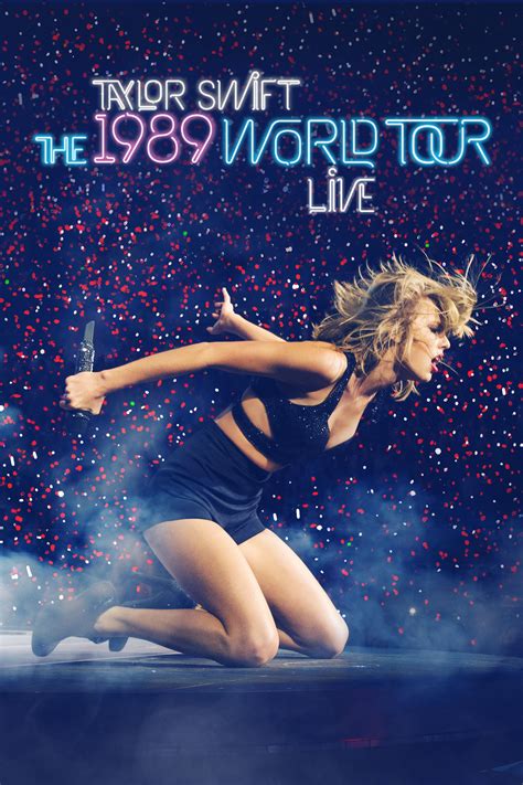 Taylor Swift: The 1989 World Tour - Live (2015) - Posters — The Movie ...