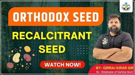 ORTHODOX SEED AND RECALCITRANT SEED | PLANT BREEDING | - YouTube