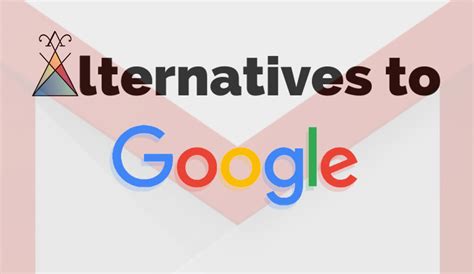 Alternatives to Google Products – The Complete List