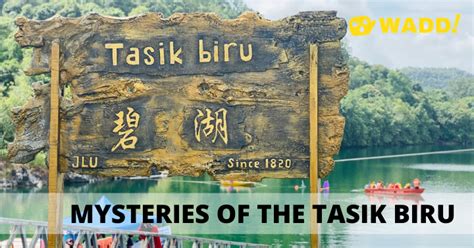 Wadd - Sarawak: The Mystery Of Tasik Biru, Bau