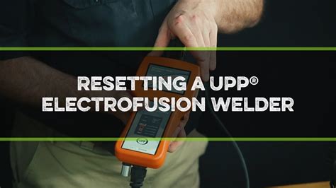 Resetting a UPP® Electrofusion Welder - YouTube