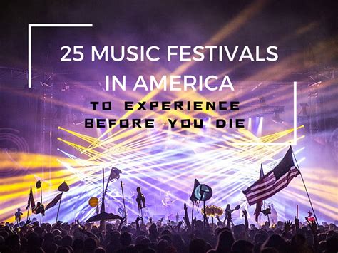 The 25 Best Music Festivals In America