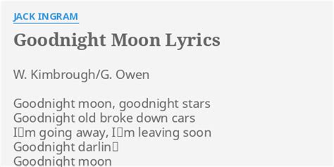 "GOODNIGHT MOON" LYRICS by JACK INGRAM: W. Kimbrough/G. Owen Goodnight...