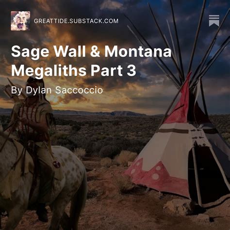 Sage Wall & Montana Megaliths Part 3 - Dylan Saccoccio - Medium