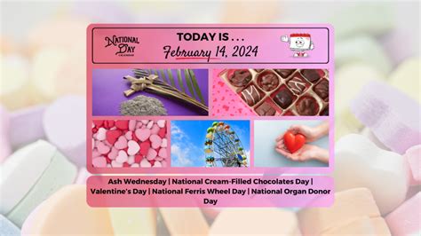 FEBRUARY 14, 2024 | VALENTINE'S DAY | ASH WEDNESDAY | NATIONAL DONOR DAY | NATIONAL FERRIS WHEEL ...