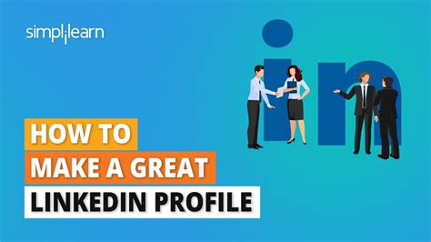 How to Make a Great LinkedIn Profile | LinkedIn Profile Tips for Job ...