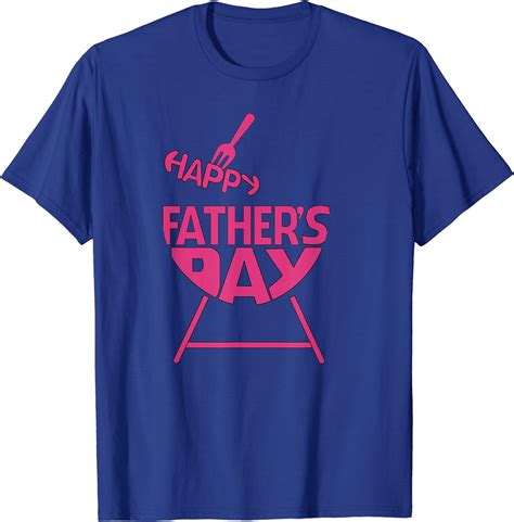 Funny Happy Father’s Day T Shirt T-Shirt