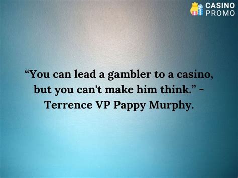 The 20 Best Gambling Quotes and Sayings – Casino-Promo.co.uk