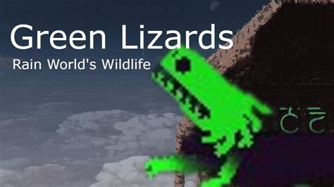 Green Lizards (Rain World's Wildlife) - YouTube