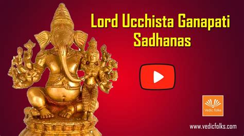 Ucchista Ganapati Sadhana for abundance of Money, wealth and prosperity - YouTube