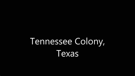 Tennessee Colony, TX - YouTube