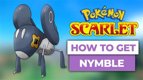 How To Get Nymble In Pokemon Scarlet & Violet (The Easy Way) - Knowledge and brain activity with ...