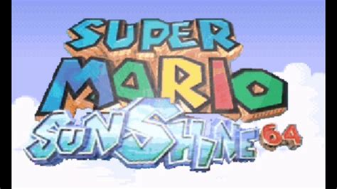 Super Mario Sunshine 64 - SOUNDTRACK - Main Theme HD - YouTube