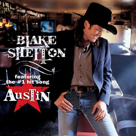 Blake Shelton - Austin - OldiesSong